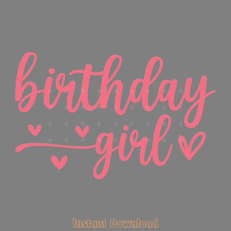 Birthday-Girl,-Birthday-SVG-Digital-Download-Files-SVG200624CF2654.png