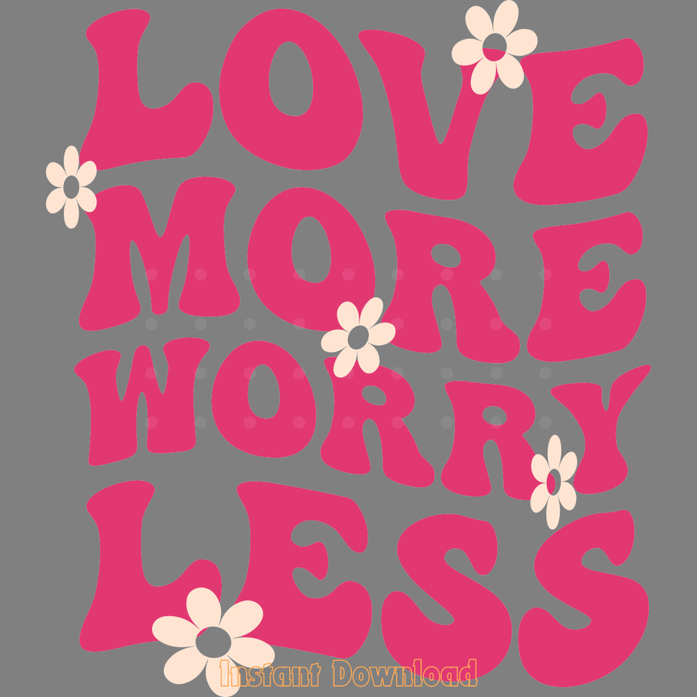 Valentine-Love-More-Worry-Less-SVG-Digital-Download-Files-SVG190624CF1684.png