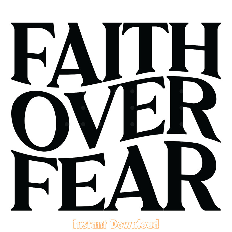 Faith-over-Fear,-Christian-SVG-Digital-Download-Files-SVG200624CF2950.png