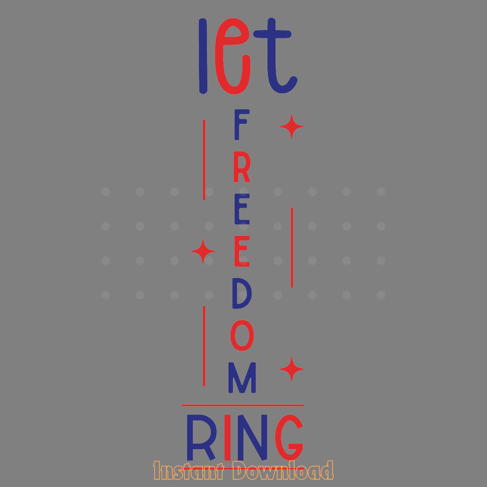 Let-Freedom-Ring-Svg-Design-Digital-Download-Files-SVG200624CF2389.png