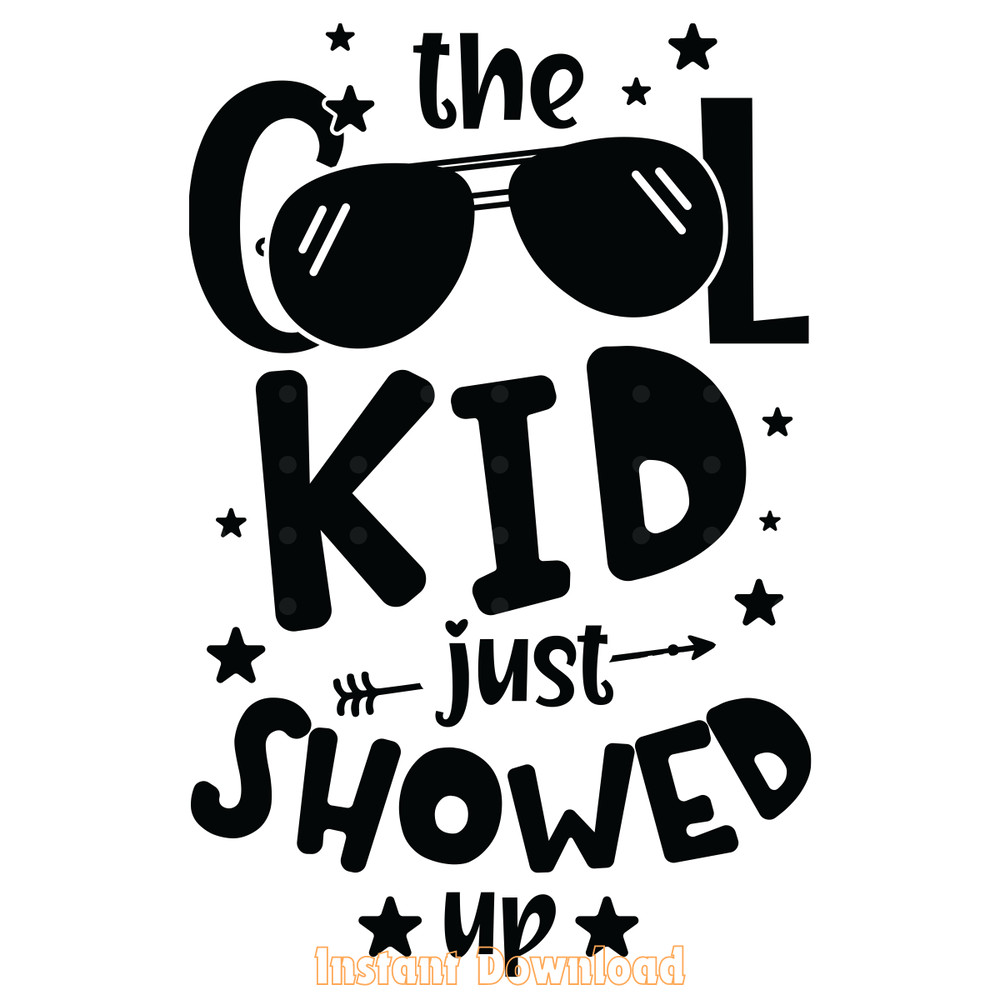 The-Cool-Kid-Just-Showed-Up-SVG-Digital-Download-Files-SVG210624CF3636.png