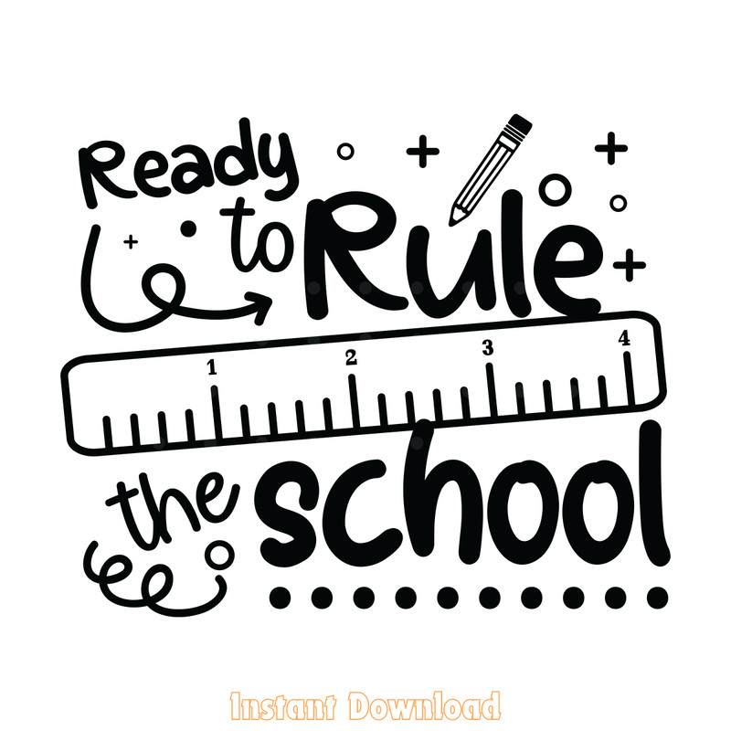 Ready-to-Rule-the-School-SVG-Digital-Download-Files-SVG210624CF3641.png