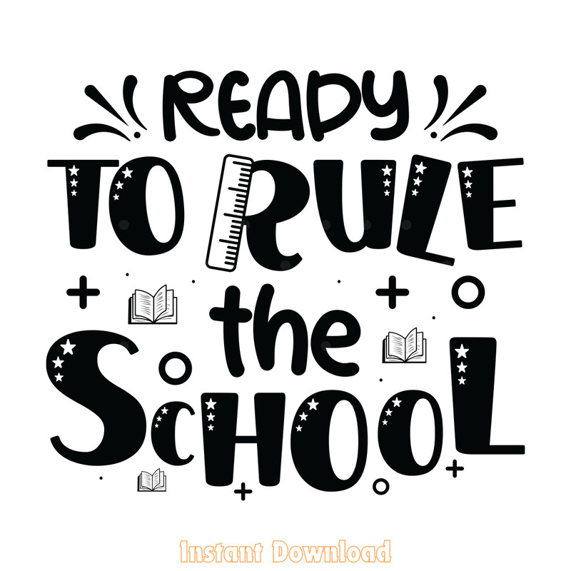 Ready-to-Rule-the-School-SVG-Design-Digital-Download-Files-SVG210624CF3642.png