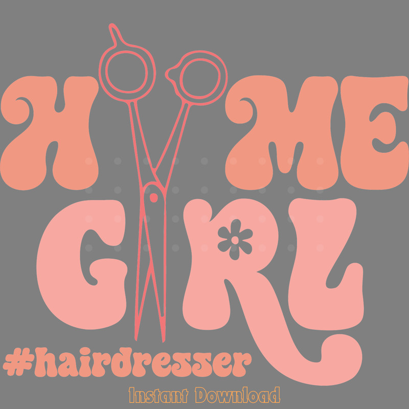 Home-Girl-Hairdresser-SVG-Cut-File-PNG-Digital-Download-Files-SVG250624CF5619.png