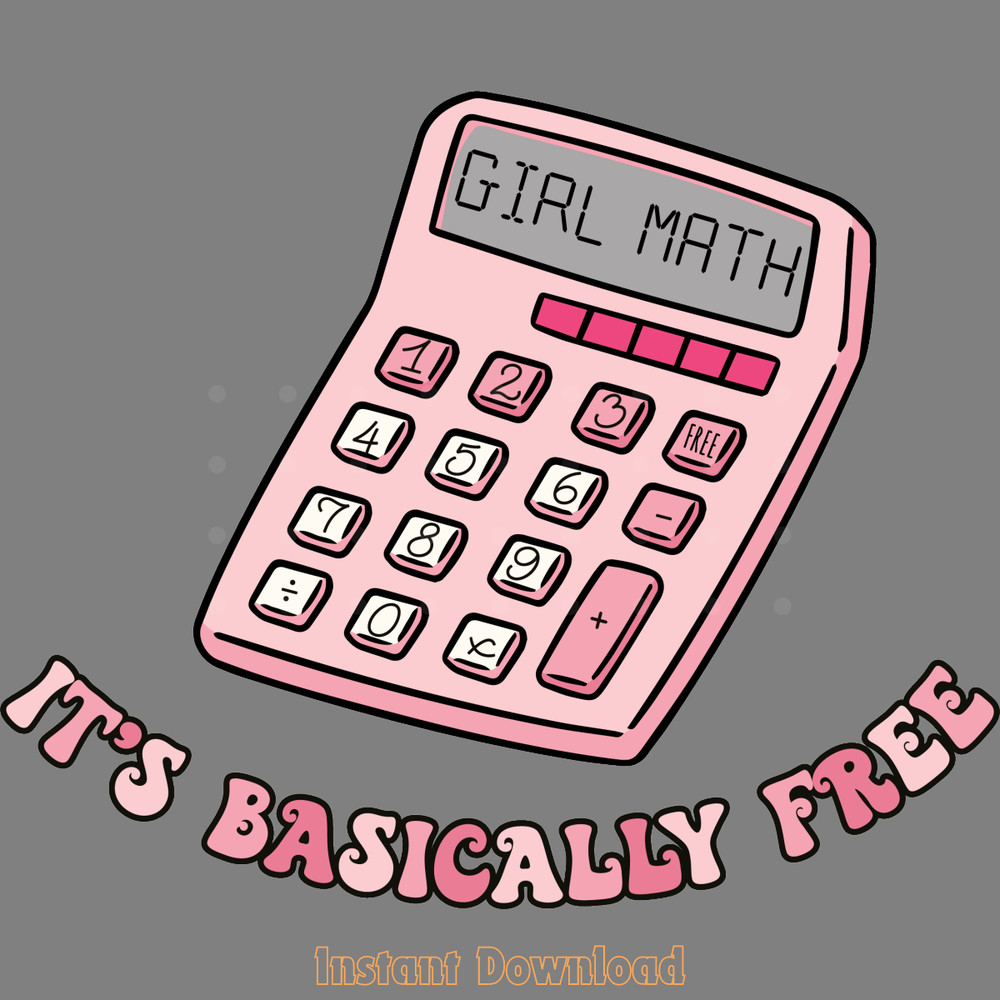 Girl-Math-It's-Basically-Free-SVG-Cricut-SVG250624CF5478.png
