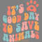 It's-a-Good-Day-to-Save-Animals-SVG-Digital-Download-SVG250624CF5580.png
