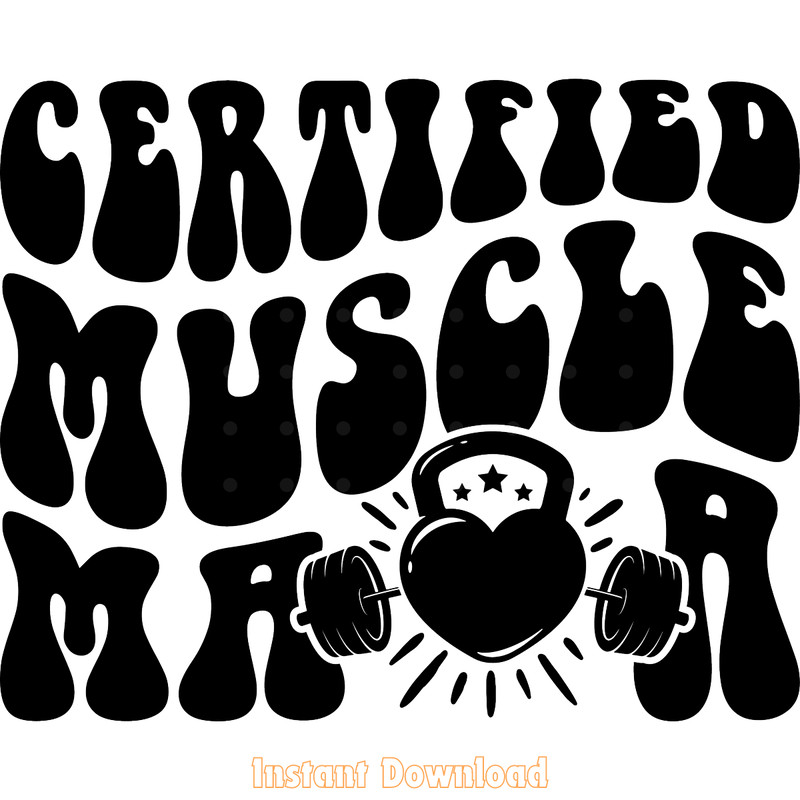 Certified-Muscle-Mama-SVG-Cut-File-PNG-Digital-Download-Files-SVG250624CF5585.png