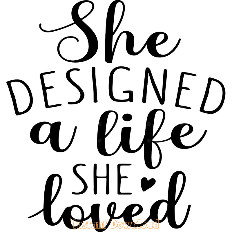 She-Designed-a-Life-She-Loved-SVG-Digital-Download-Files-SVG250624CF6097.png
