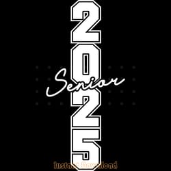 senior 2025 class of 2025 graduation svg