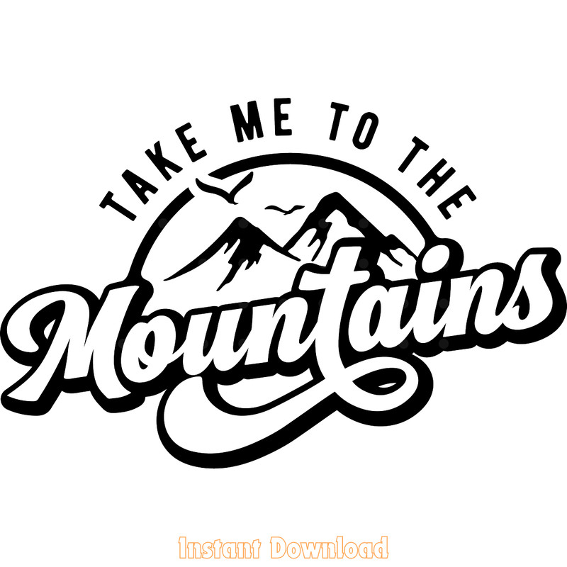 Take-Me-to-the-Mountains,-Camping-SVG-Digital-Download-Files-SVG250624CF5986.png