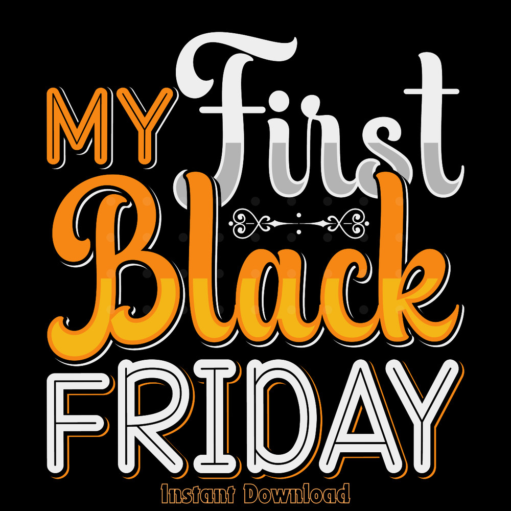 Black-Friday-First-Tshirt-Design-Vector-Digital-Download-Files-SVG260624CF6273.png