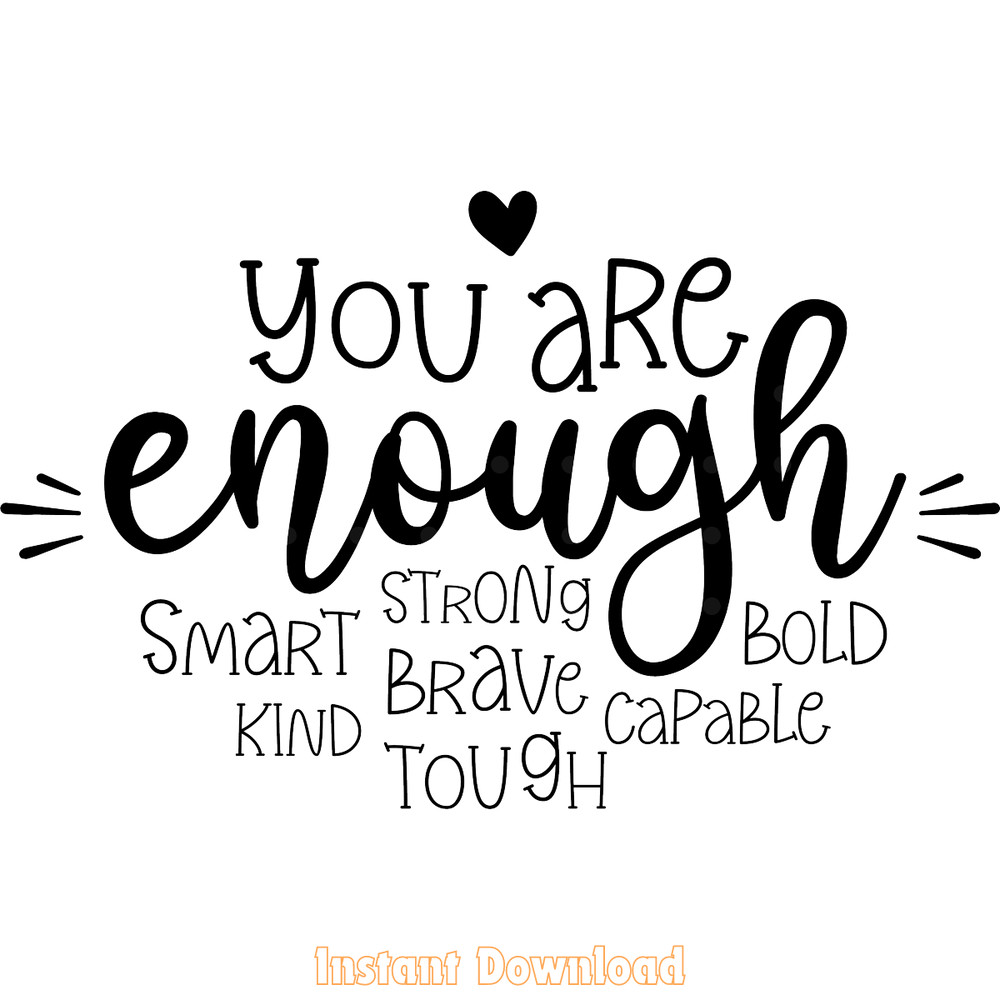 You-Are-Enough,-Inspirational-SVG-PNG-Digital-Download-Files-SVG250624CF6131.png