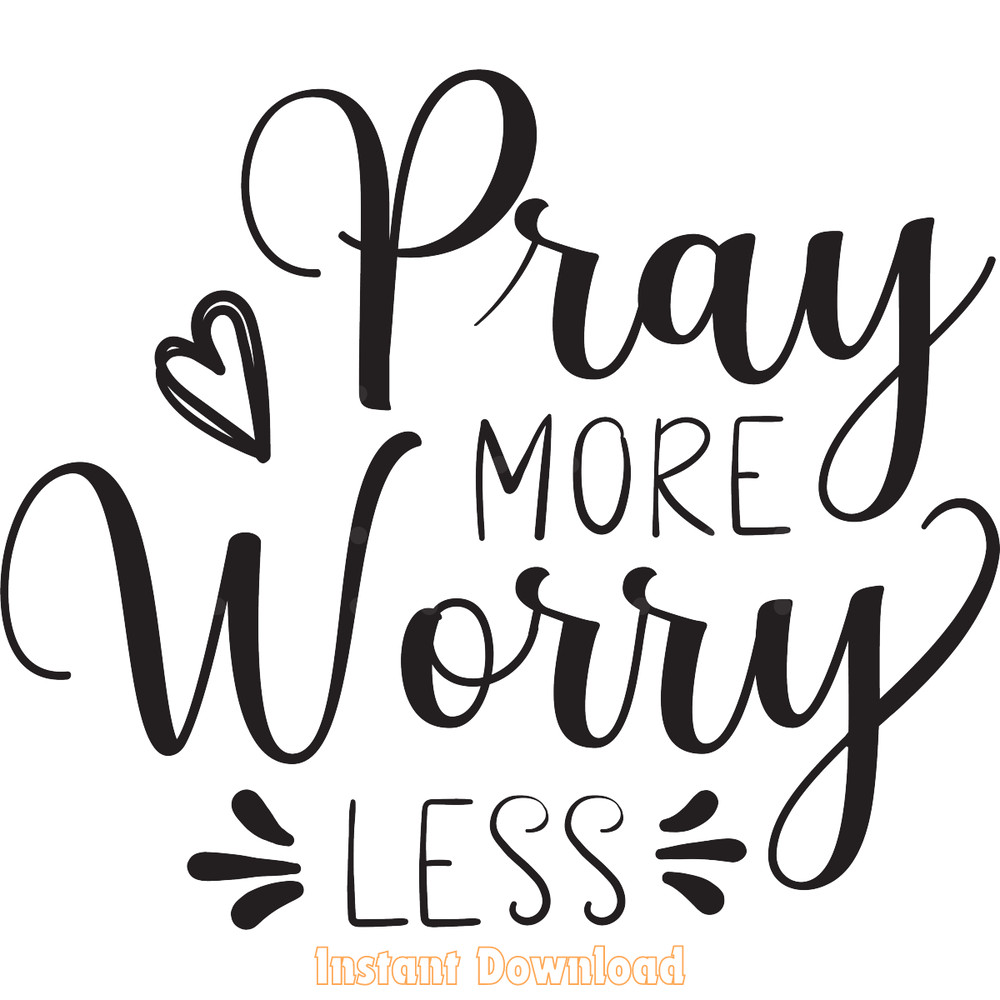 Pray-More-Worry-Less,-Inspirational-SVG-Digital-Download-Files-SVG250624CF6147.png