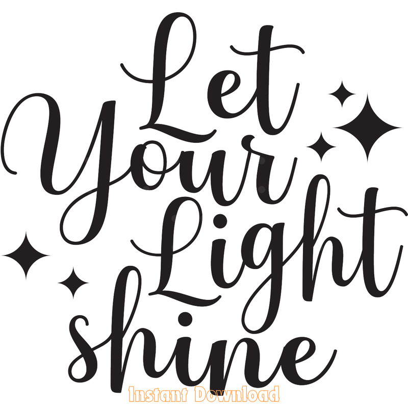 Let-Your-Light-Shine,-Inspirational-SVG-Digital-Download-Files-SVG250624CF6150.png