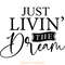 Just-Livin's-the-Dream-Inspirational-SVG-SVG250624CF6152.png