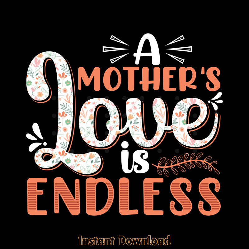 Mother's-Love-Endless-T-shirt-Design-Digital-Download-Files-SVG260624CF6439.png