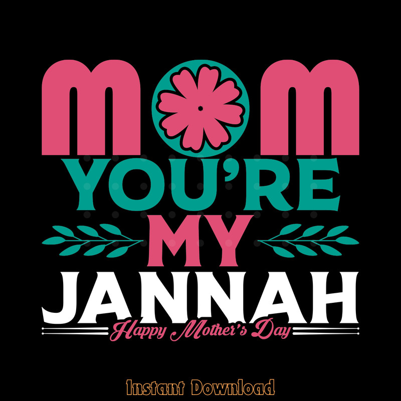 Mom-My-Jannah-T-shirt-Design-Vector-Digital-Download-Files-SVG260624CF6450.png