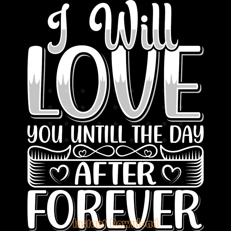 Valentine-Day-Will-Love-Tshirt-Design-Digital-Download-Files-SVG260624CF6244.png