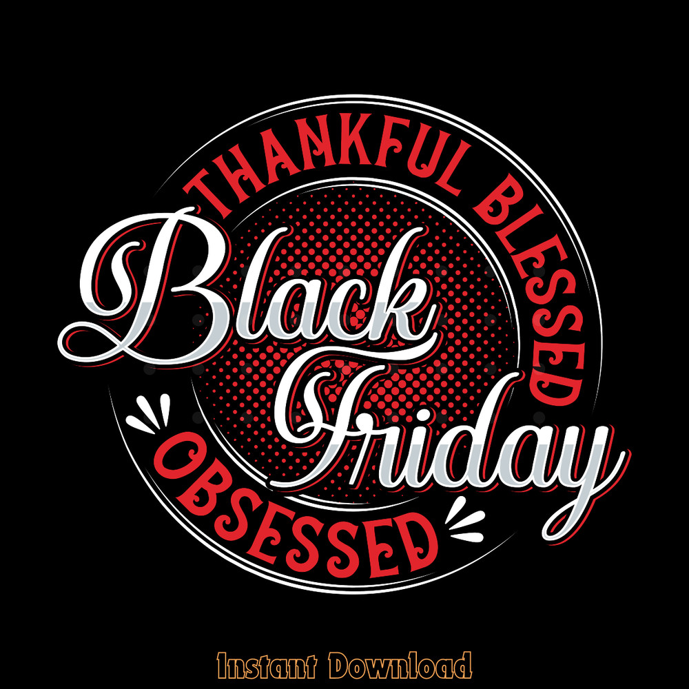 Black-Friday-Thankful-Tshirt-Design-SVG-Digital-Download-Files-SVG260624CF6265.png