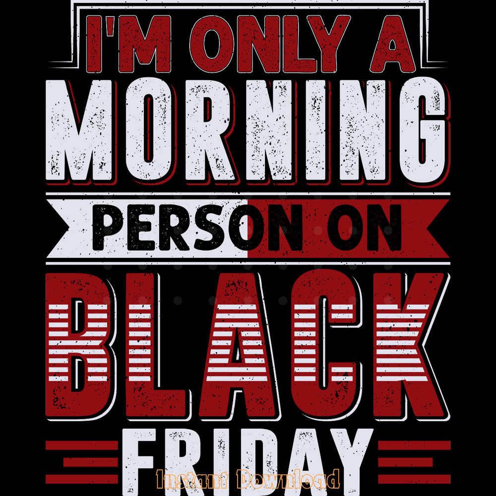 Black-Friday-Morning-T-shirt-Design-SVG-Digital-Download-Files-SVG260624CF6266.png