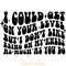 I-Could-Get-on-Your-Level-SVG-Cut-File-Digital-SVG250624CF5783.png