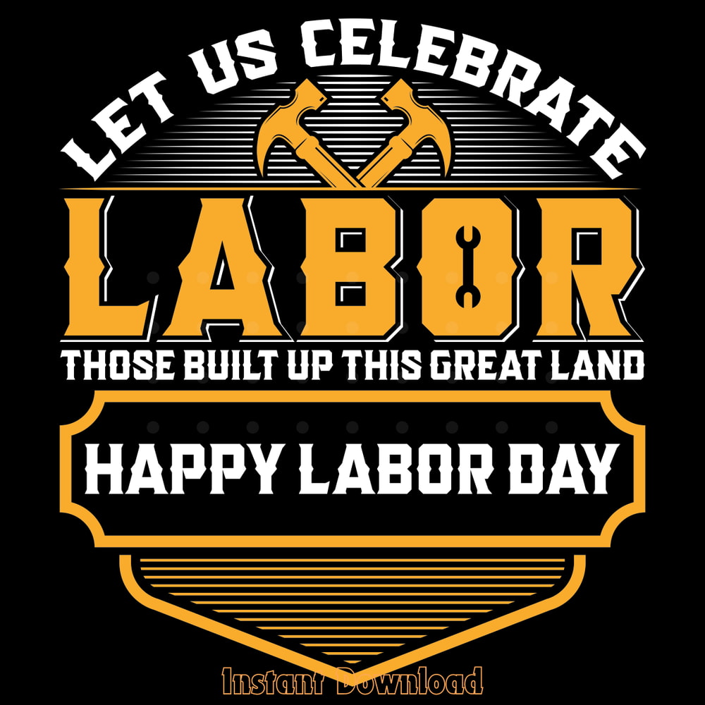 Celebrate-Happy-Labor-Day-T-shirt-Design-SVG260624CF6730.png