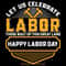 Celebrate-Happy-Labor-Day-T-shirt-Design-SVG260624CF6730.png