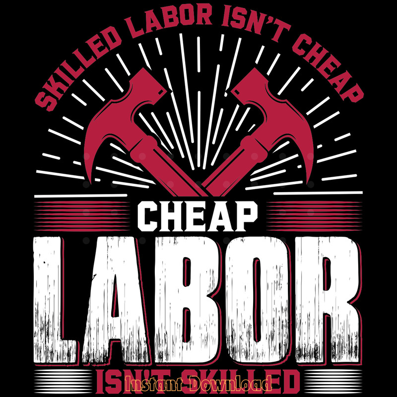 Cheap-Labor-T-shirt-Design-Vector-Digital-Download-Files-SVG260624CF6730.png