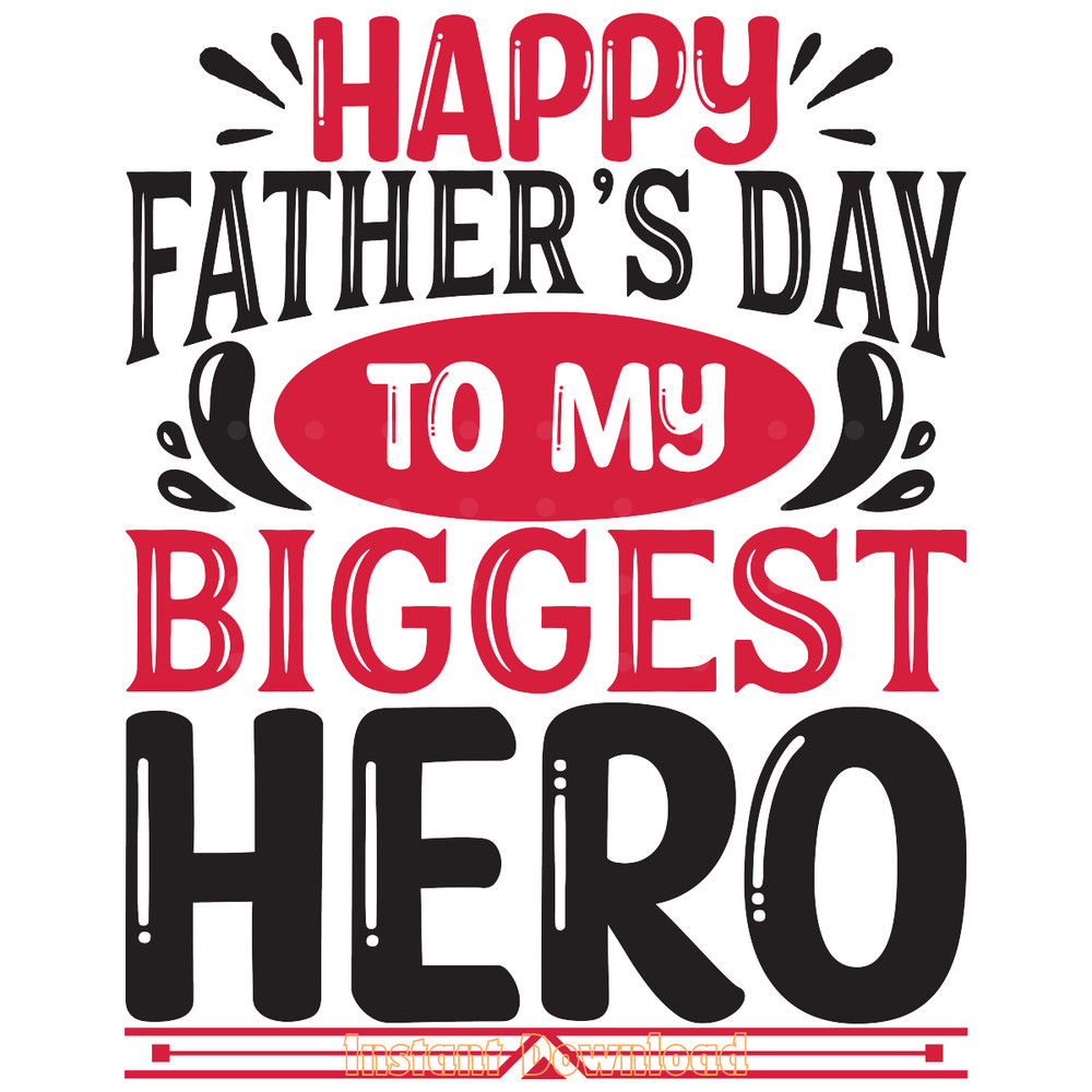 Fathers-Day-Hero-Tshirt-Design-Vector-Digital-Download-Files-SVG260624CF6354.png