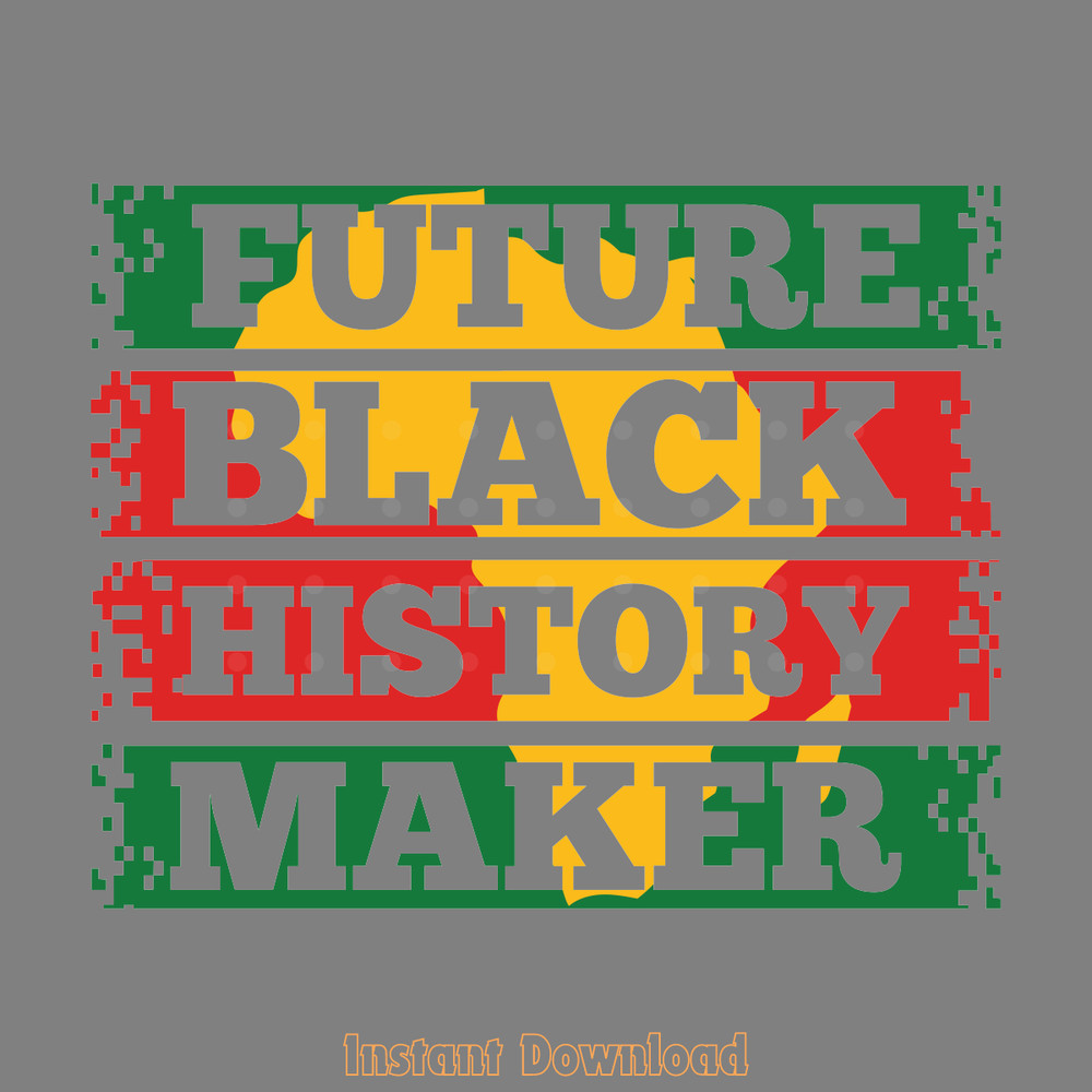 Black-History-Maker-T-shirts-Vector-Digital-Download-Files-SVG260624CF6760.png