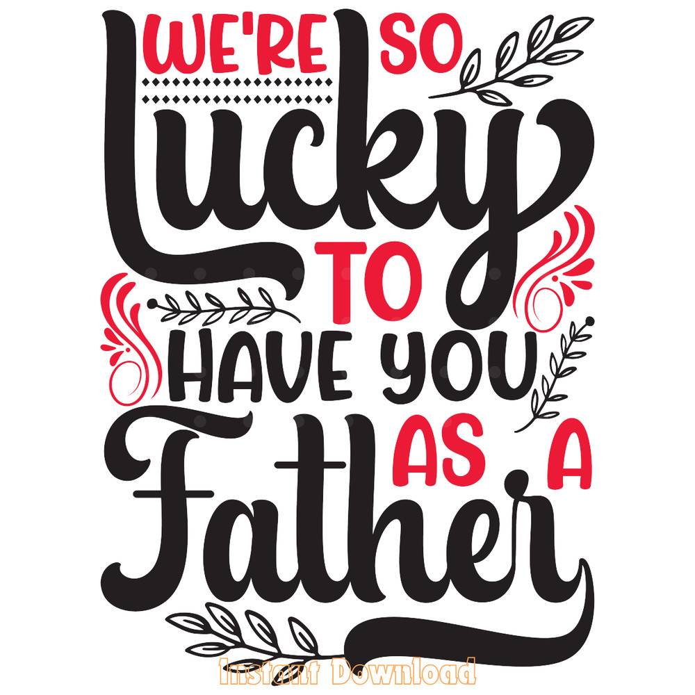 Lucky-Father-T-shirts-Design-Svg-Bundle-Digital-Download-Files-SVG260624CF6358.png