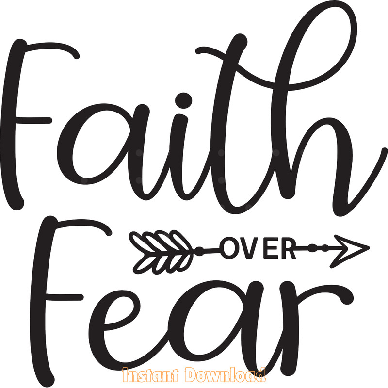 FAITH-over-FEAR-SVG,-Christian-SVG-Digital-Download-Files-SVG250624CF6173.png