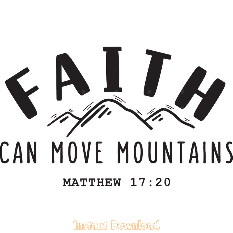 FAITH-CAN-MOVE-MOUNTAINS,-Christian-SVG-Digital-Download-Files-SVG250624CF6176.png