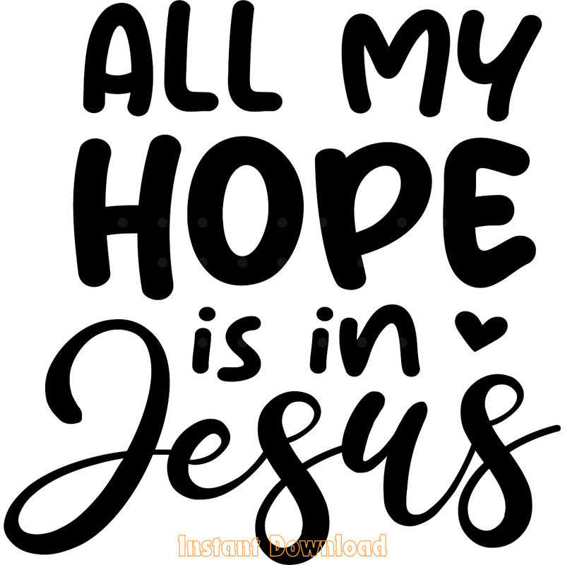 All-MY-HOPE-is-in-JESUS-SVG-PNG-Digital-Download-SVG250624CF6180.png