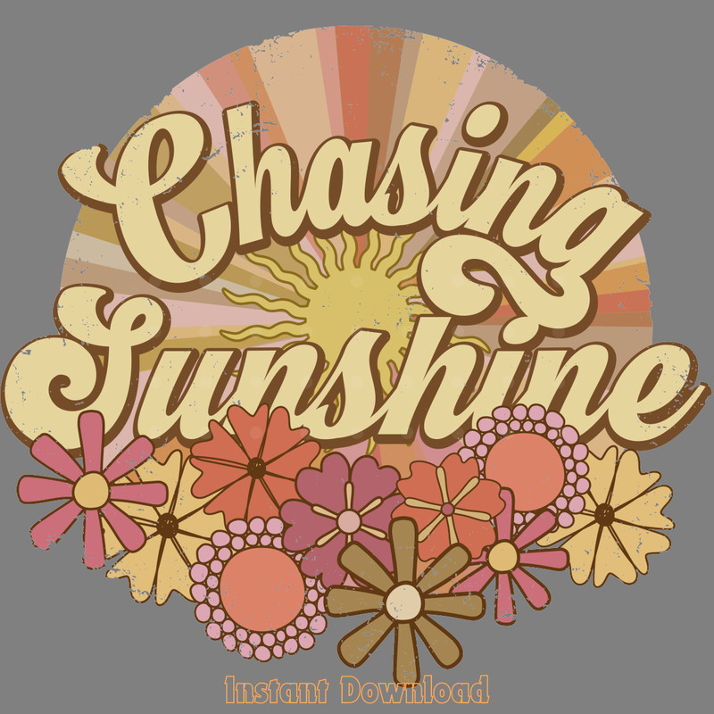 Chasing-Sunshine-Sublimation-Retro-PNG-Digital-Download-Files-PNG250624CF5997.png