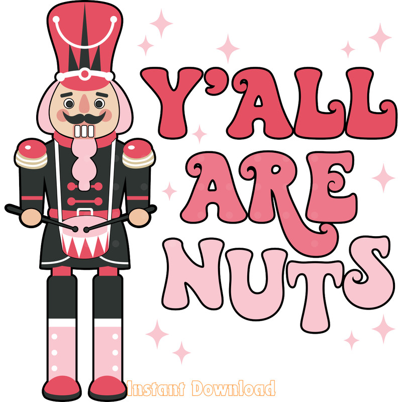 Y'all-Are-Nuts-PNG-Sublimation-Digital-Download-Files-PNG250624CF5484.png