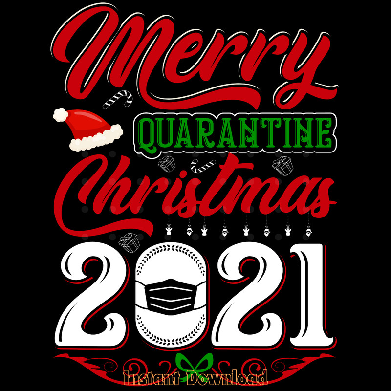 Quarantine-Christmas-2021-T-shirt-Digital-Download-Files-PNG260624CF6660.png