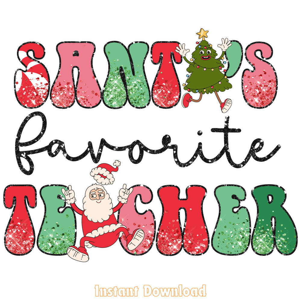 Santa's-Favorite-Teacher-PNG-Christmas-Digital-Download-Files-PNG250624CF5528.png