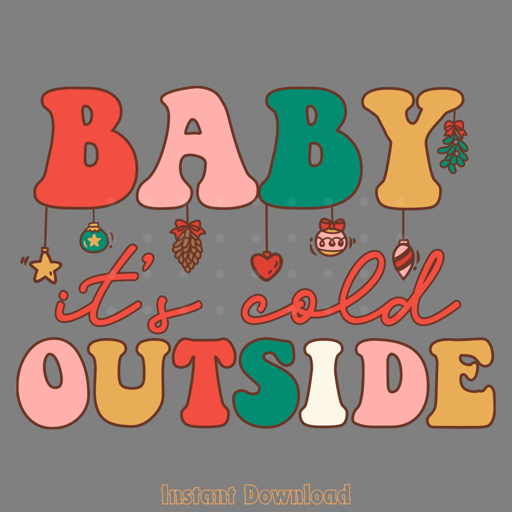 Baby-It's-Cold-Outside-Sublimation-PNG-Digital-Download-Files-PNG250624CF5561.png