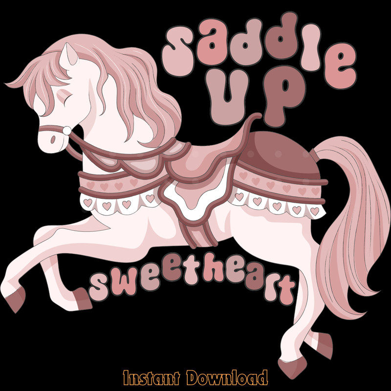 Saddle-Up-Sweetheart-PNG-Sublimation-Digital-Download-Files-PNG250624CF5376.png