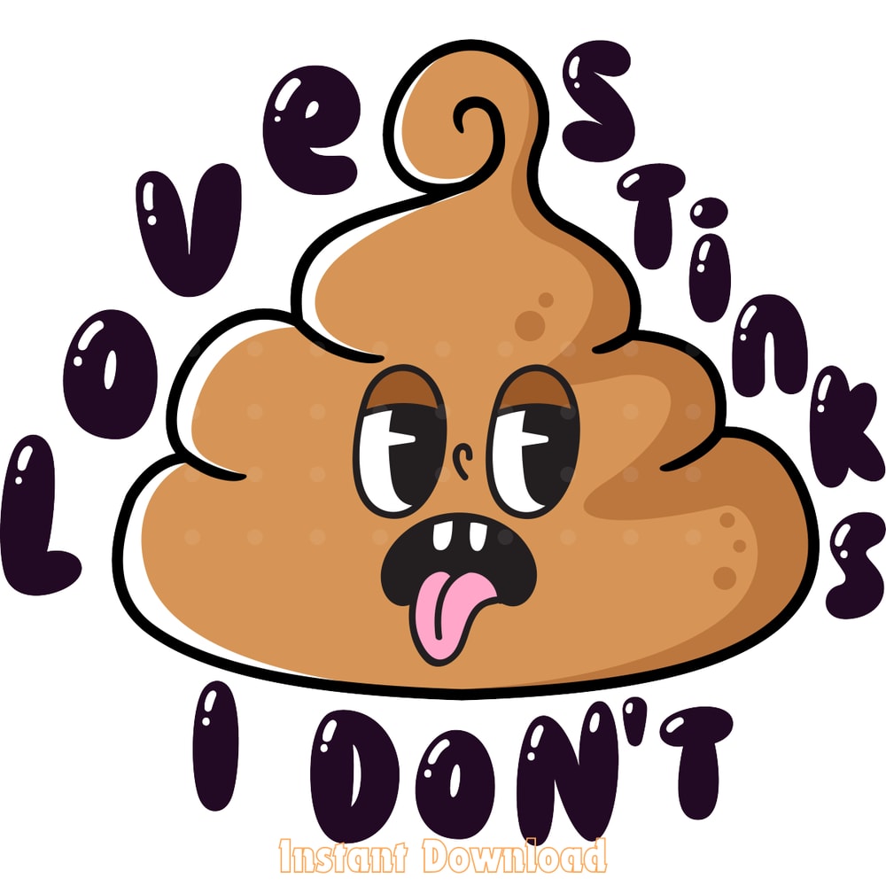 Love-Stinks-I-Don't-PNG-Sublimation-Digital-Download-Files-PNG250624CF5415.png