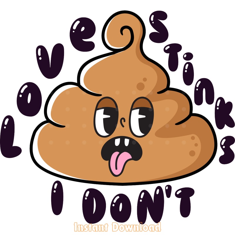 Love-Stinks-I-Don't-PNG-Sublimation-Digital-Download-Files-PNG250624CF5415.png