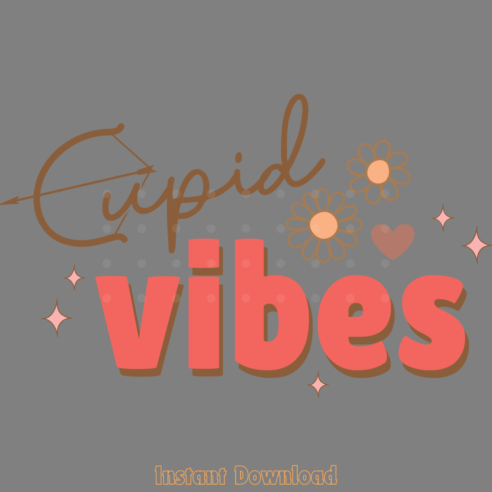 Cupid-Vibes,-Valentine-PNG-Sublimation-Digital-Download-Files-PNG250624CF5878.png