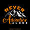 Never-Adventure-Alone-T-shirt-Design-Digital-Download-Files-PNG260624CF6684.png