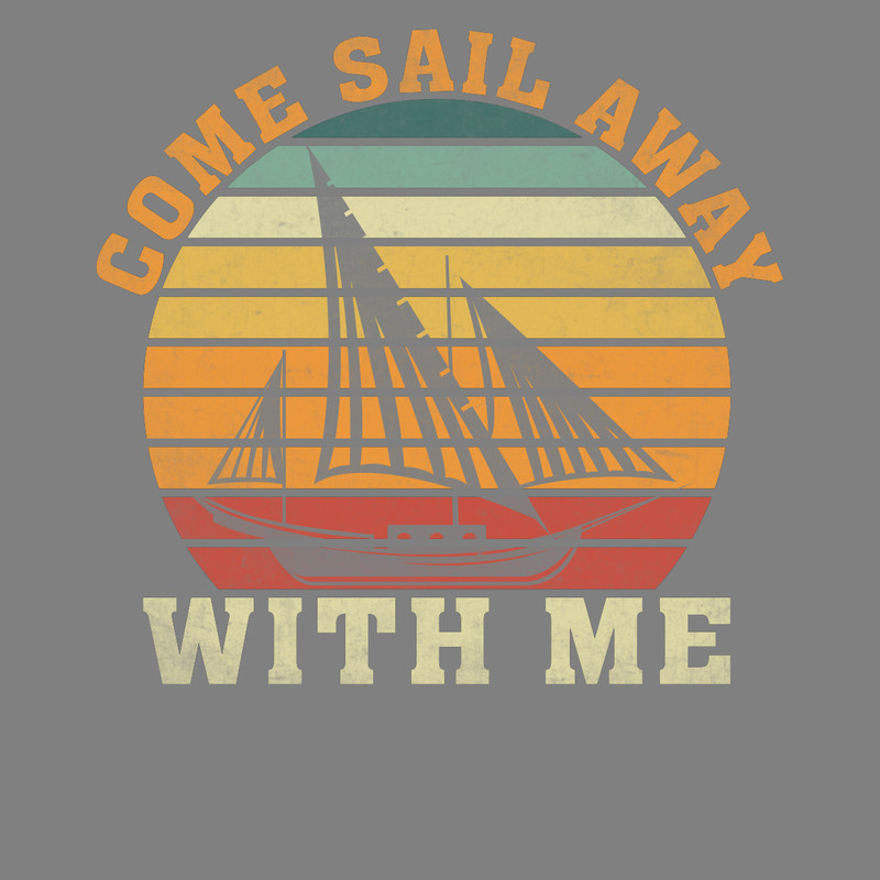 Sailing-T-Shirt-Design-Sail-Away-with-Me-PNG270624CF7800.png