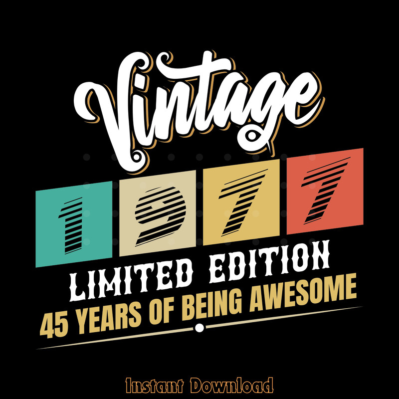 Vintage-1977-Limited-Edition-45-Years-Digital-Download-Files-SVG270624CF8895.png