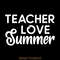 Free-Teachers-Love-Summer-Teacher-Life-Digital-Download-Files-SVG270624CF8441.png