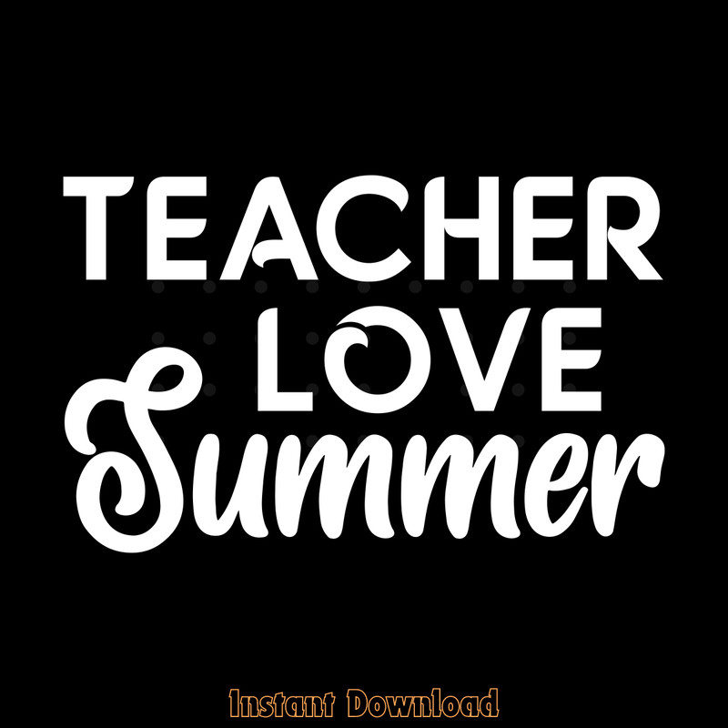 Free-Teachers-Love-Summer-Teacher-Life-Digital-Download-Files-SVG270624CF8441.png