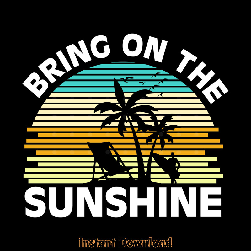 Bring-on-the-Sunshine-Funny-Summer-Beach-SVG280624CF9416.png