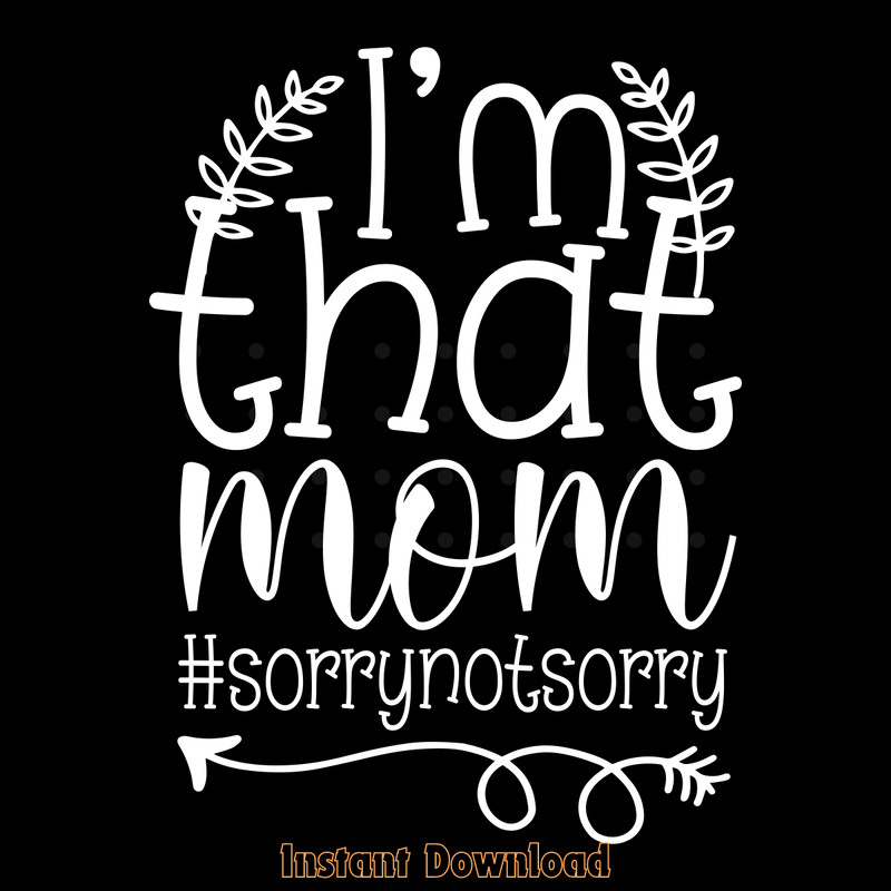 I'm-That-Mom-Digital-Download-Files-SVG260624CF7066.png